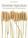 Darwinian Agriculture How Understanding Evolution Can Improve Agriculture by R. Ford Denison eBook